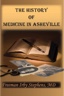 The History of Medicine in Asheville