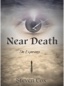 Near Death: The Experience