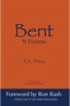 Bent   31 Poems